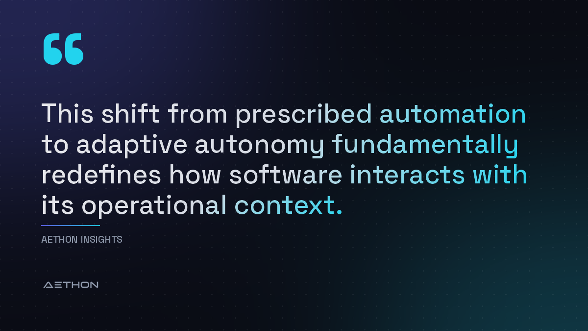 This shift from prescribed automation to adaptive autonomy fundamentally redefines how software interacts with its operational context.