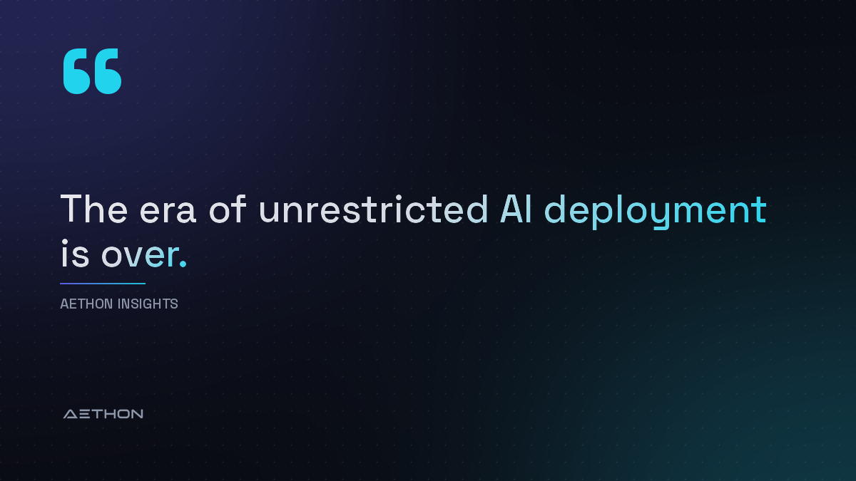 The era of unrestricted AI deployment is over.