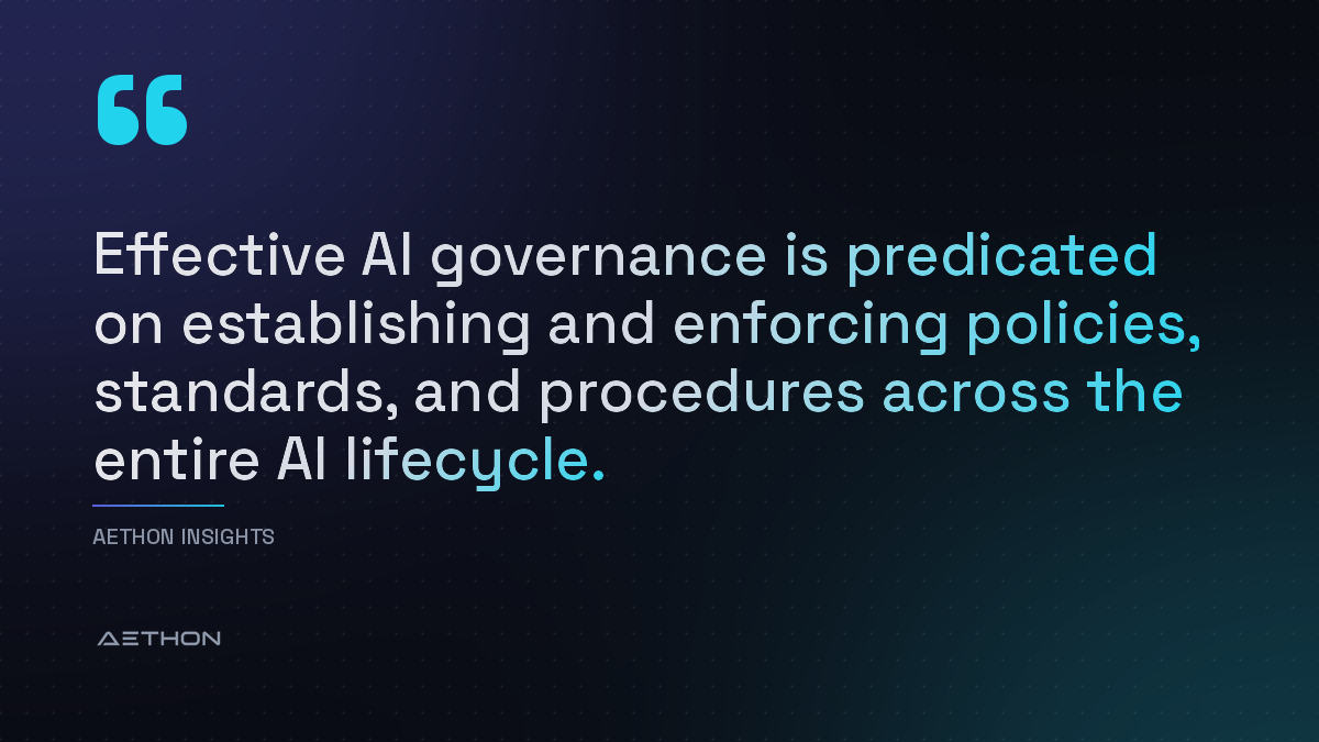 Effective AI governance is predicated on establishing and enforcing policies, standards, and procedures across the entire AI lifecycle.
