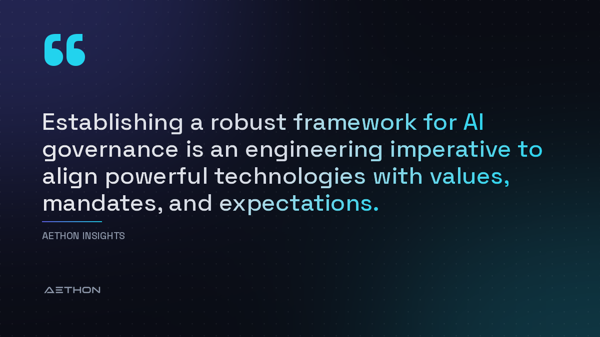 Establishing a robust framework for AI governance is an engineering imperative to align powerful technologies with values, mandates, and expectations.