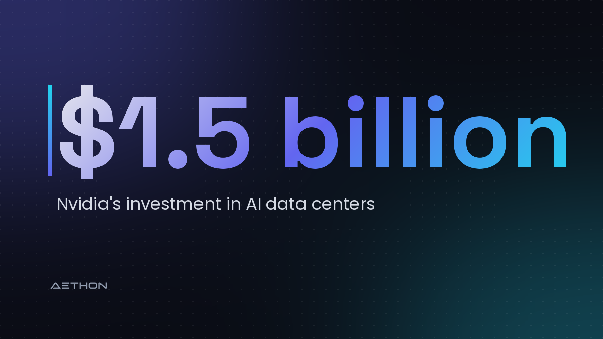 $1.5 billion — Nvidia&rsquo;s investment in AI data centers
