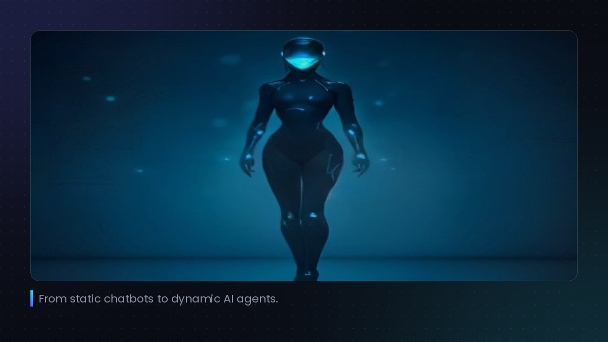 From static chatbots to dynamic AI agents.