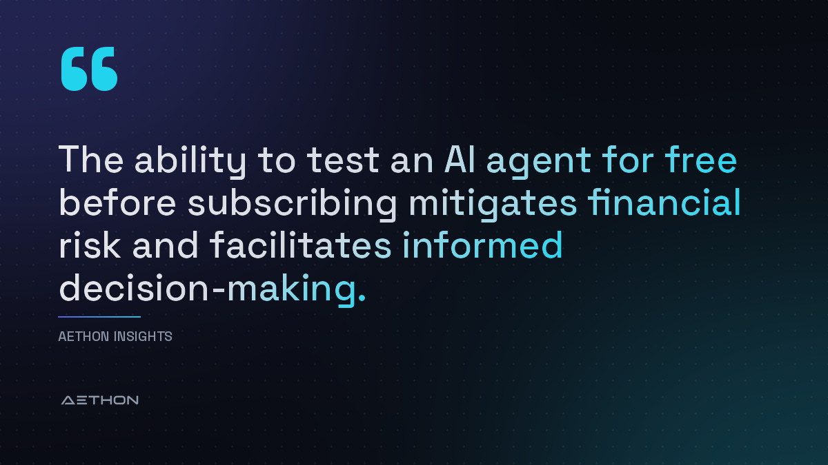 The ability to test an AI agent for free before subscribing mitigates financial risk and facilitates informed decision-making.