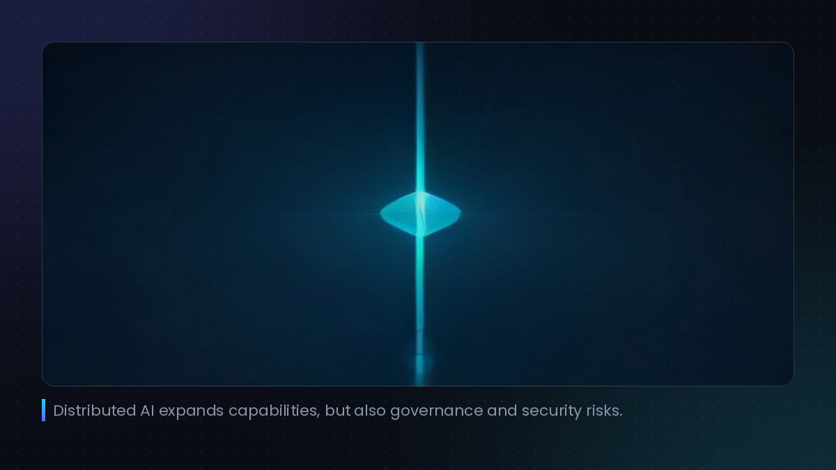 Distributed AI expands capabilities, but also governance and security risks.