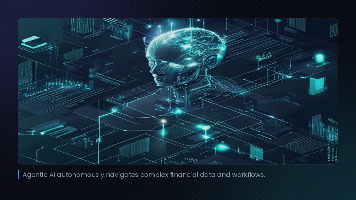 Agentic AI autonomously navigates complex financial data and workflows.