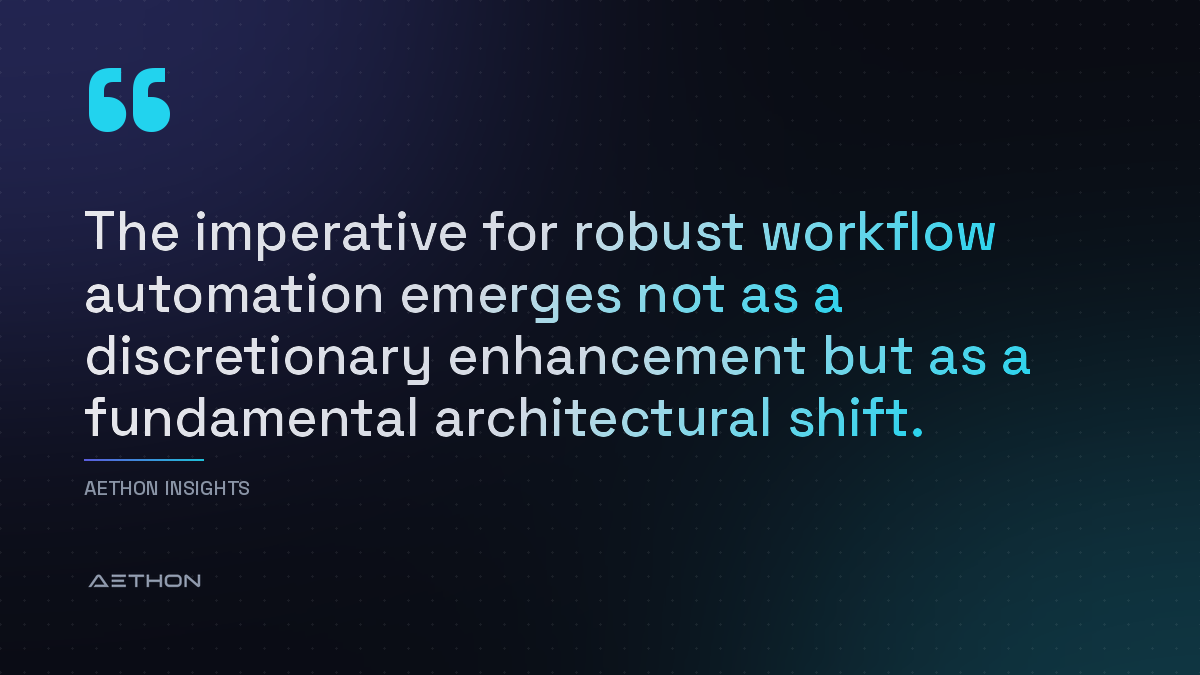 The imperative for robust workflow automation emerges not as a discretionary enhancement but as a fundamental architectural shift.