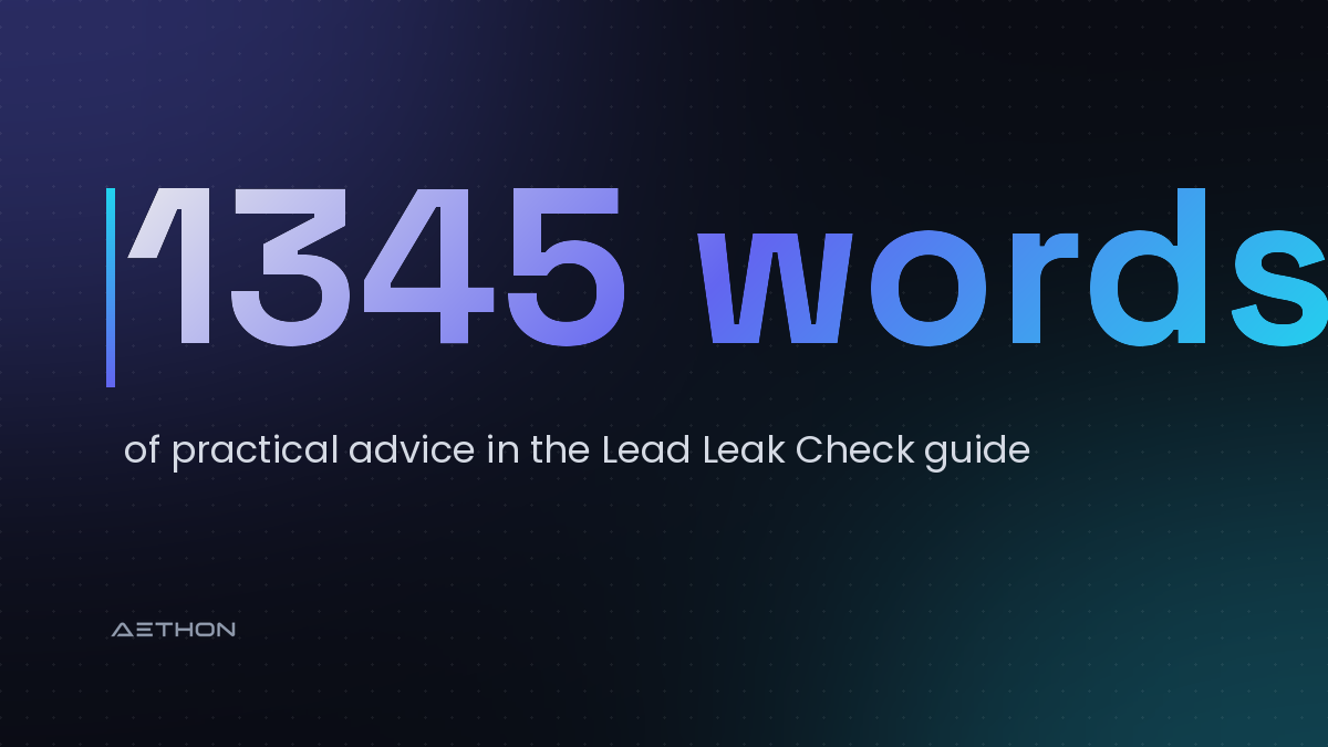 1345 words — of practical advice in the Lead Leak Check guide